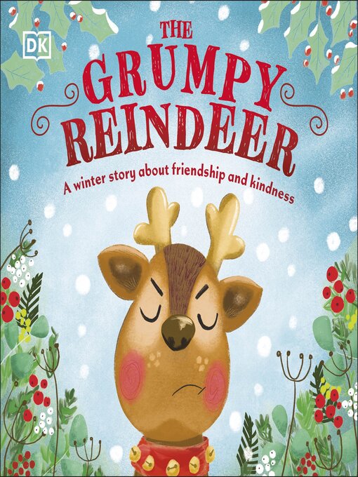Title details for The Grumpy Reindeer by DK - Available